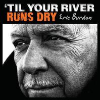 'Til Your River Runs Dry Mp3