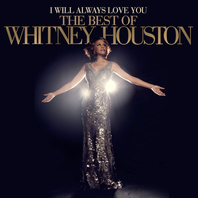 I Will Always Love You: The Best Of Whitney Houston CD1 Mp3