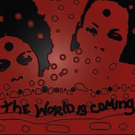 The World Is Coming Mp3