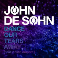 Dance Our Tears Away (Feat. Kristin Amparo) (CDS) Mp3