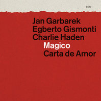 Magico: Carta De Amor (With Charlie Haden & Egberto Gismonti) (Live) CD1 Mp3