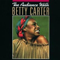 The Audience With Betty Carter (Vinyl) CD2 Mp3