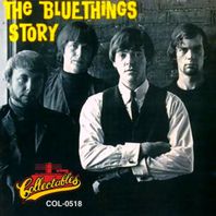 The Blue Things Story (1964 - 1967) Mp3