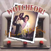 Wotcheor! (With The Bad Pennies) Mp3