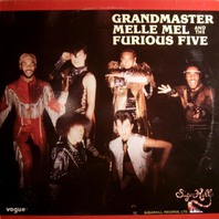 Grandmaster Melle Mel & The Furious Five (Vinyl) Mp3