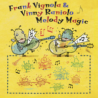 Melody Magic (With Vinny Raniolo) Mp3