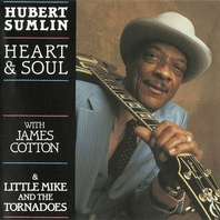 Heart & Soul (With James Cotton & Little Mike And The Tornadoes) Mp3