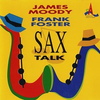 Sax Talk (With James Moody) (Vinyl) Mp3