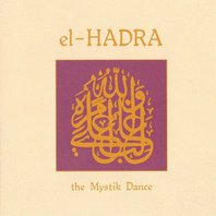 El-Hadra - The Mystik Dance (With Ted De Jong & Mathias Grassow) Mp3