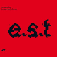 Retrospective - The Very Best Of E.S.T. Mp3