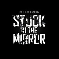 Stuck In The Mirror Mp3