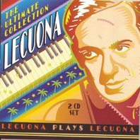 Lecuona: The Ultimate Collection CD1 Mp3