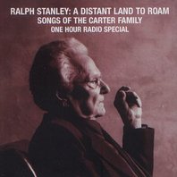 A Distant Land To Roam: Songs Of The Carter Family Mp3