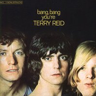 Bang, Bang, You're Terry Reid (Vinyl) Mp3