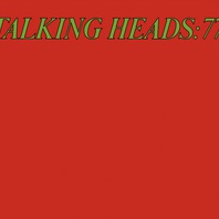Talking Heads: 77 (Remastered 2005) Mp3