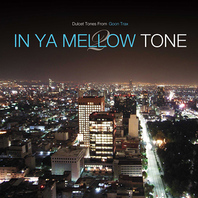 Goon Trax: In Ya Mellow Tone 2 Mp3