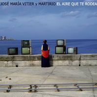 El Aire Que Te Rodea (With Jose Maria Vitier) Mp3