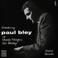 Introducing Paul Bley (With Charles Mingus, Art Blakey) (Reissued 1991) Mp3