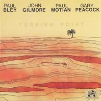 Turning Point (With John Gilmore, Paul Motian, Gary Peacock) (Reissued 1994) Mp3