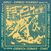 Express Yourself Remix (EP) Mp3