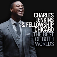 The Best Of Both Worlds (With Fellowship Chicago) Mp3