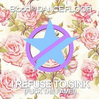 I Refuse To Sink! (Fuck The Fame) (CDS) Mp3