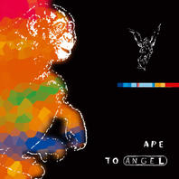 Ape To Angel Mp3