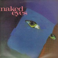 Naked Eyes (Vinyl) Mp3
