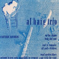 Al Haig Trio (Vinyl) Mp3