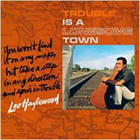 Trouble Is A Lonesome Town (Vinyl) Mp3