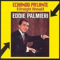 Echando Pa'lante (Vinyl) Mp3