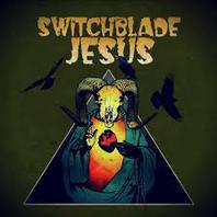 Switchblade Jesus Mp3