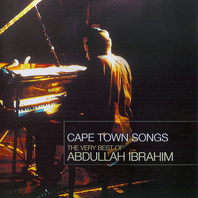 Cape Town Songs: The Very Best Of Abdullah Ibrahim Mp3