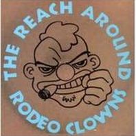 Reach Around Rodeo Clowns Mp3