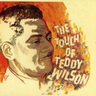 The Touch Of Teddy Wilson (Vinyl) Mp3