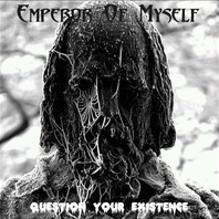 Question Your Existence Mp3