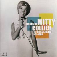 Shades Of Mitty Collier: The Chess Singles (1961-1968) Mp3