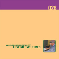 Love Me Two Times (With Nmperign) CD1 Mp3