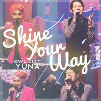 Shine Your Way (With Yuna) (CDS) Mp3