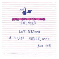 Both Ways Open Jaws - Extended - Live At Studio Pigalle Mp3