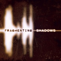 Fragmenting Shadows Mp3