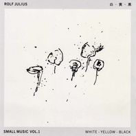 Small Music Vol. 1: White - Yellow - Black Mp3