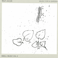 Small Music Vol. 3: Music For A Garden Mp3