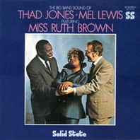 The Big Band Sound Of Thad Jones With Mel Lewis & Miss Ruth Brown Mp3