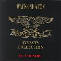 The Wayne Newton Dynasty Collection #4: Country Mp3