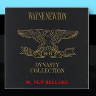 The Wayne Newton Dynasty Collection #6 New Releases Mp3