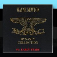 The Wayne Newton Dynasty Collection #1: The Early Years Mp3