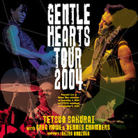 Gentle Hearts Tour 2004 (With Greg Howe, Dennis Chambers & Akira Onozuka) Mp3