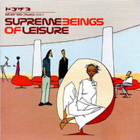Supreme Beings Of Leisure Mp3