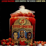 Jammed Together (With Pop Staples & Albert King) (Vinyl) Mp3
